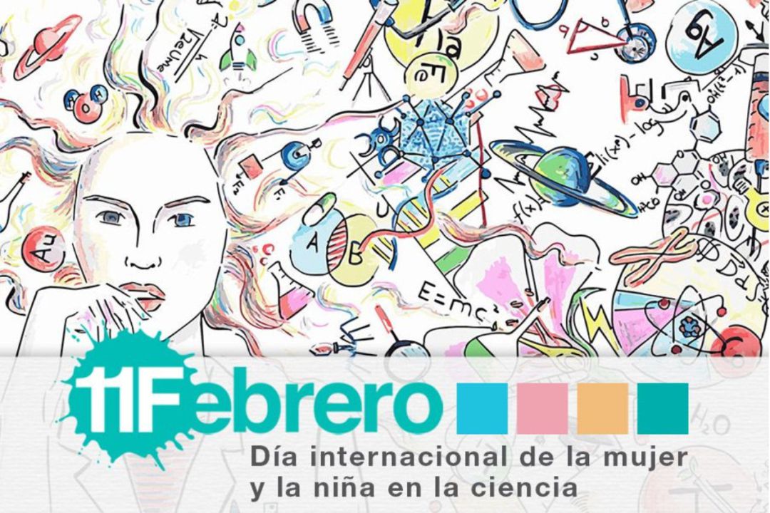 Día Internacional de la Mujer y la Niña en la Ciencia Día Internacional de la Mujer y la Niña en la Ciencia