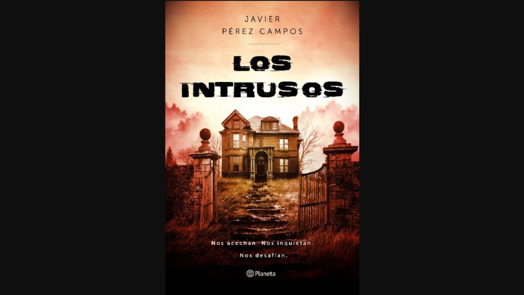 ‘Los Intrusos’, de Javier Pérez Campos ‘Los Intrusos’, de Javier Pérez Campos