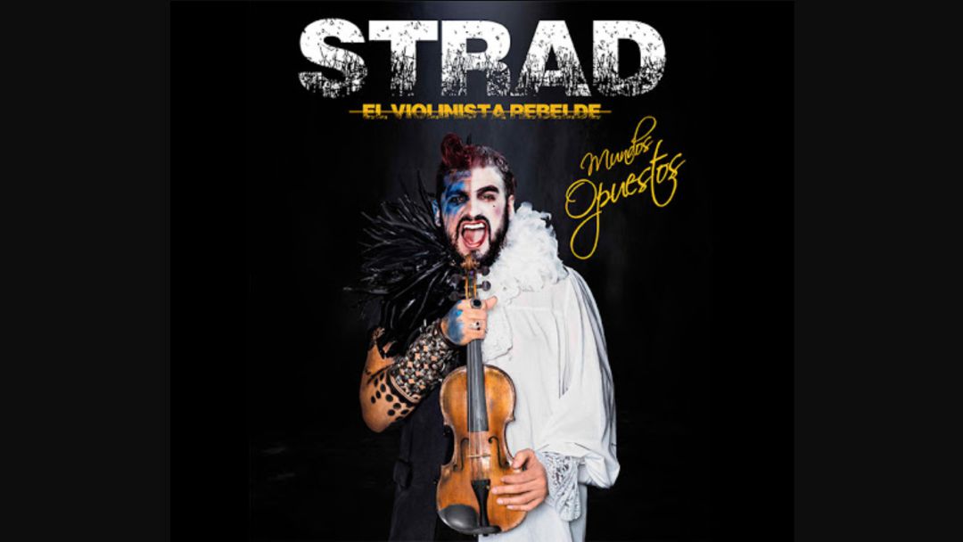 STRAD ‘El violinista Rebelde’ STRAD ‘El violinista Rebelde’
