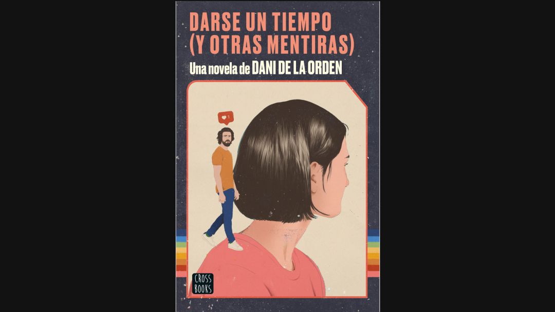 ‘Darse un tiempo (y otras mentiras)’ ‘Darse un tiempo (y otras mentiras)’
