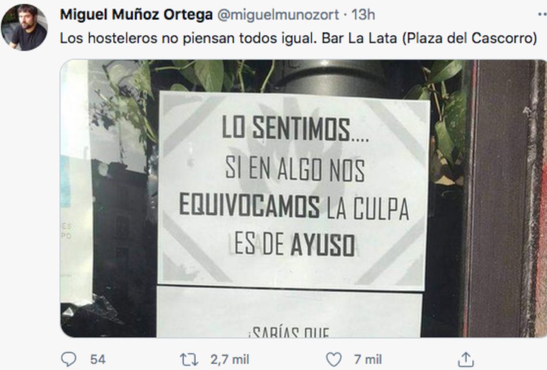 "Si en algo nos equivocamos la culpa es de Ayuso": el mensaje de un hostelero que está arrasando en Twitter. "Si en algo nos equivocamos la culpa es de Ayuso": el mensaje de un hostelero que está arrasando en Twitter.
