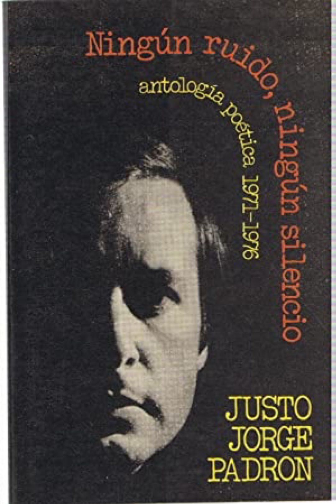 Justo Jorge Padrón, antología poética 1971-1975 Justo Jorge Padrón, antología poética 1971-1975