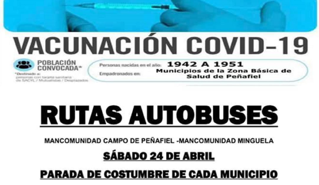 Cartel de las rutas de autobuses diseñadas en la comarca de Peñafiel para la vacunación masiva del sábado 24 de abril Cartel de las rutas de autobuses diseñadas en la comarca de Peñafiel para la vacunación masiva del sábado 24 de abril