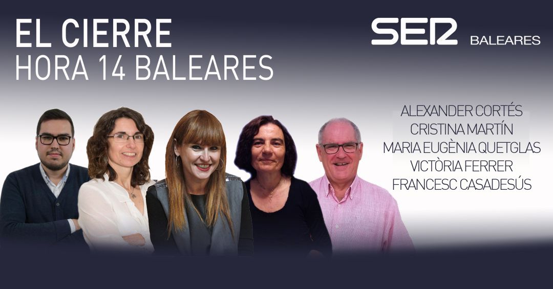 El Cierre. Hora 14 Baleares El Cierre. Hora 14 Baleares