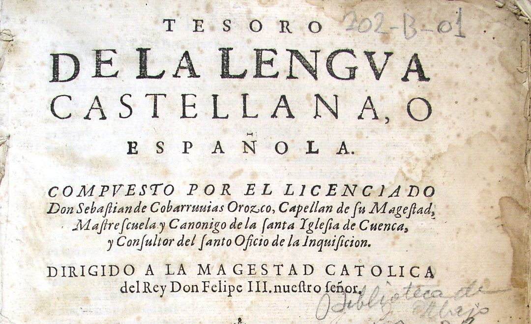 Portada de la primera parte del Tesoro de la Lengua de Covarrubias. Portada de la primera parte del Tesoro de la Lengua de Covarrubias.