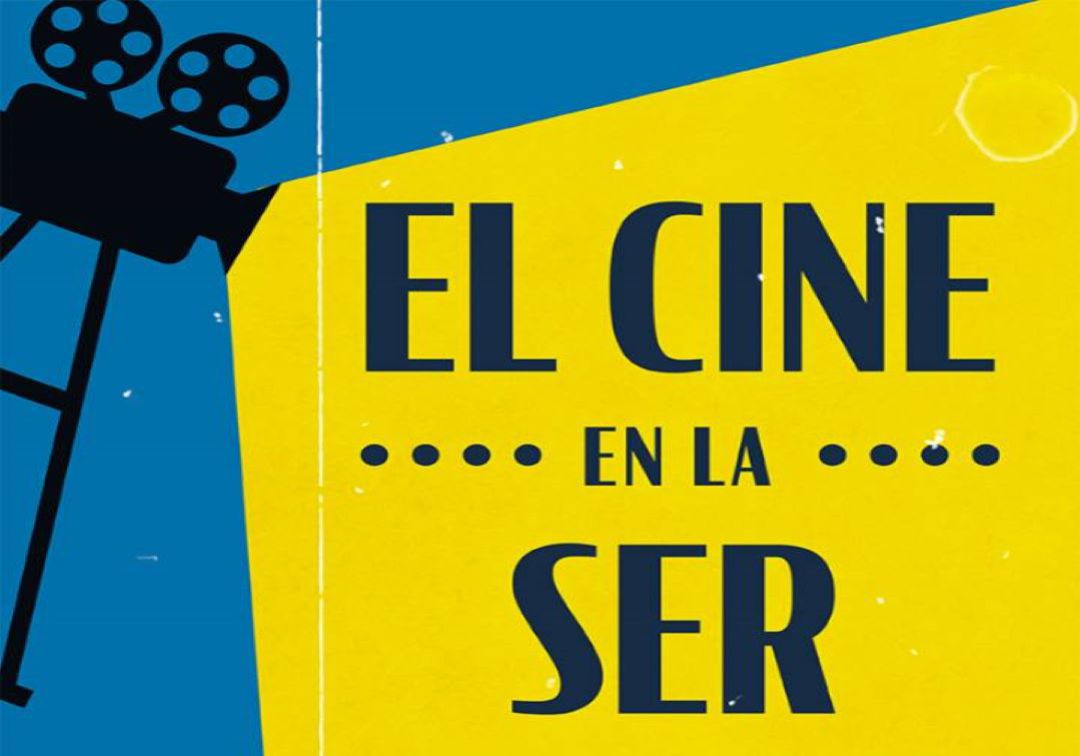 El Cine en la SER El Cine en la SER