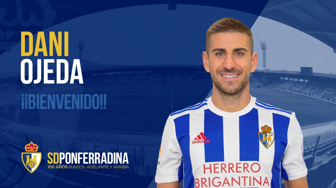 Dani ojeda, sexto fichaje de la Ponferradina Dani ojeda, sexto fichaje de la Ponferradina