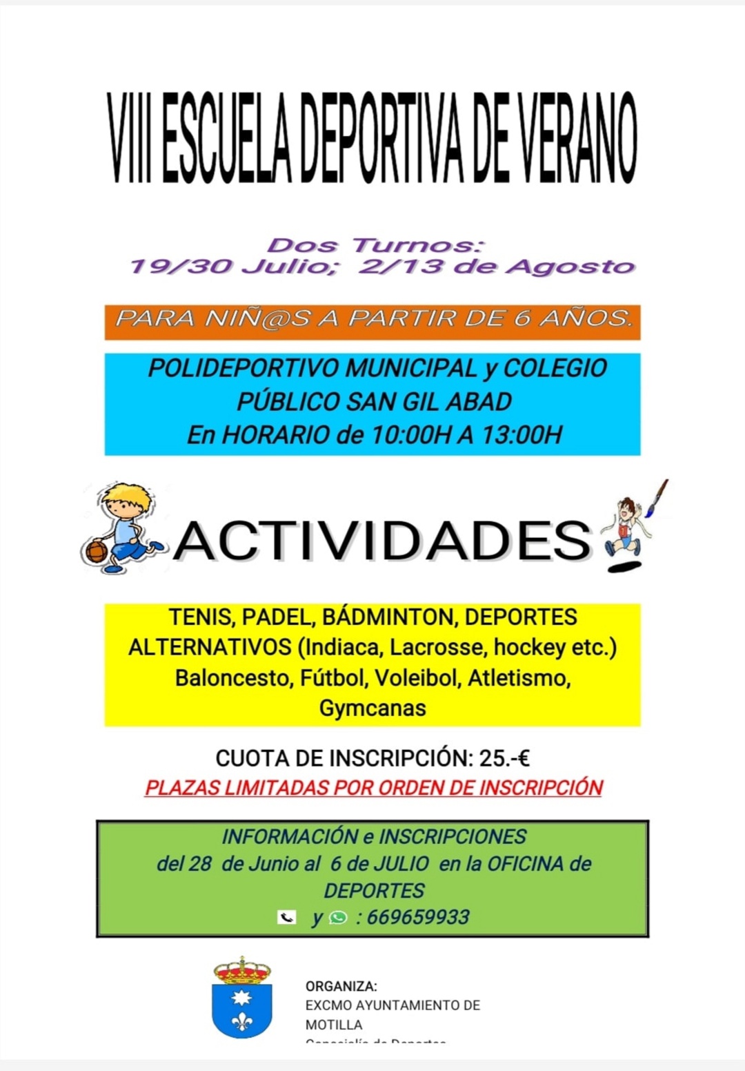 Cartel informativo de la VIII Escuela Deportiva de Verano Cartel informativo de la VIII Escuela Deportiva de Verano