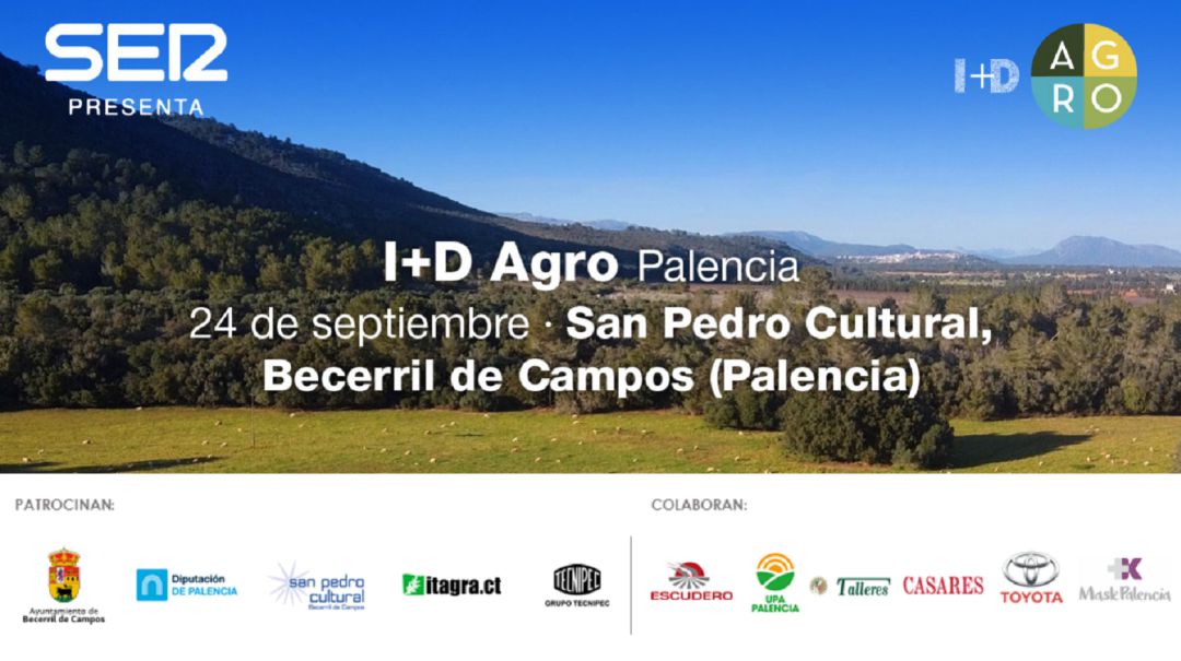 El 24 de septiembre llega a Becerril de Campos I+D Agro, un evento único en torno al sector agropecuario organizado por Radio Palencia de la Cadena Ser El 24 de septiembre llega a Becerril de Campos I+D Agro, un evento único en torno al sector agropecuario organizado por Radio Palencia de la Cadena Ser
