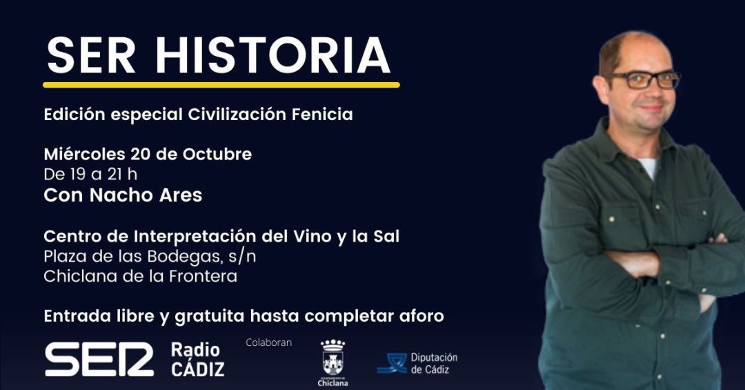 SER Historia, con Nacho Ares, desde Chiclana el 20 de octubre SER Historia, con Nacho Ares, desde Chiclana el 20 de octubre
