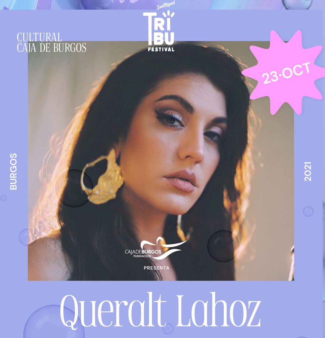 Queralt Lahoz actuará este sábado 23 en Cultural Caja de Burgos, dentro de la programación del San Miguel Tribu Festival Queralt Lahoz actuará este sábado 23 en Cultural Caja de Burgos, dentro de la programación del San Miguel Tribu Festival