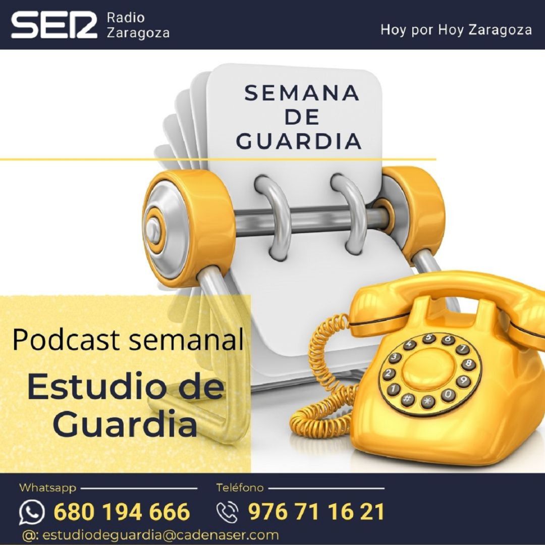 Semana de Guardia, el podcast semanal de Estudio de Guardia, el espacio de participación del oyente de Hoy por Hoy Zaragoza Semana de Guardia, el podcast semanal de Estudio de Guardia, el espacio de participación del oyente de Hoy por Hoy Zaragoza