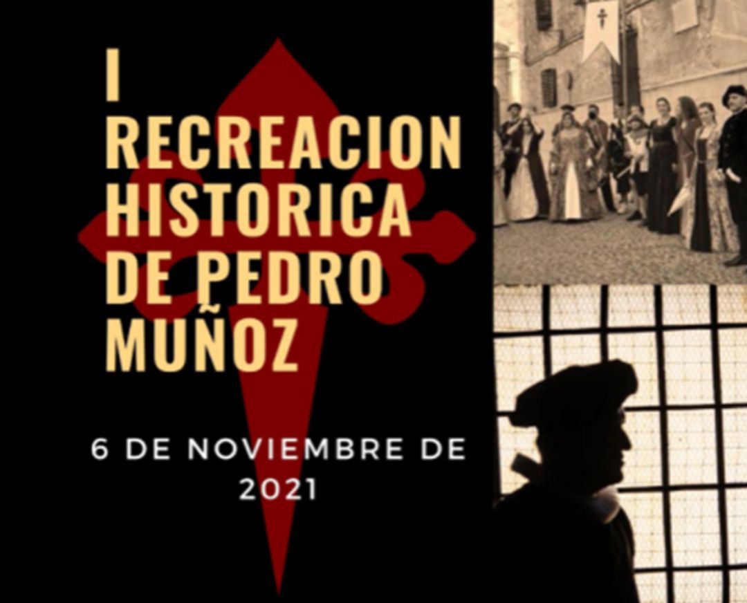 Cartel de la I Recreación Histórica de Pedro Muñoz Cartel de la I Recreación Histórica de Pedro Muñoz