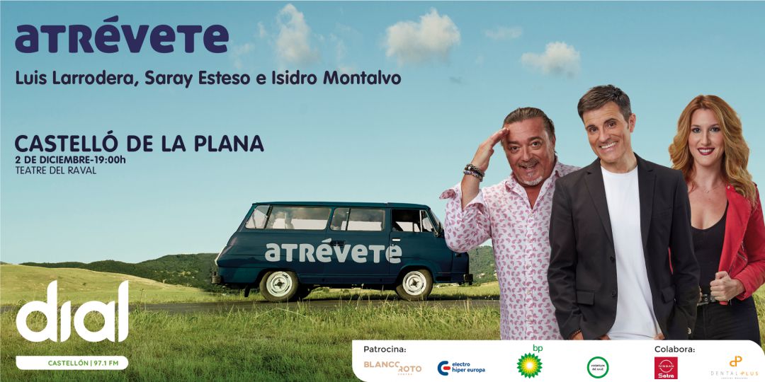 Atrévete desde Castellón Atrévete desde Castellón
