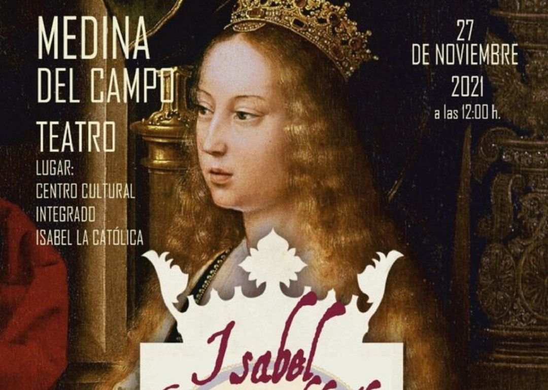 Varias actividades recuerdan el fallecimiento de Isabel la Católica en Medina del Campo Varias actividades recuerdan el fallecimiento de Isabel la Católica en Medina del Campo