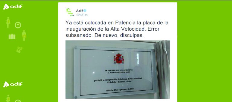 Tweet en el que Adif reconoce el error de la placa que descubrió Mariano Rajoy en la estación de la capital en la que figuraba Palencia en lugar de León. La placa de León fue desmontada luego por un operario y viajó a la estación de leonesa. 