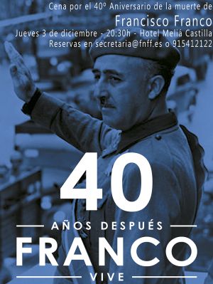 Cartel del acto homenaje a Francisco Franco organizado por su fundación, con motivo del 40 aniversario de su muerte