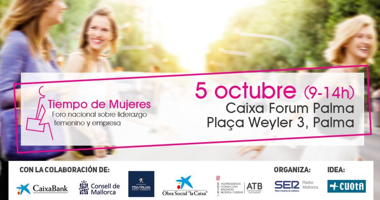 Tiempo de Mujeres,
II Foro Nacional de liderazgo femenino y empresa en Mallorca