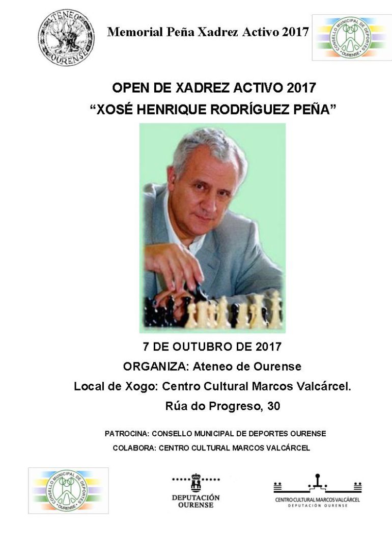 Open Xadrez Activo 2017, Memorial Xosé Henrique Rodríguez Peña, Sábado día 7 de Outubro, desde as 16.30 horas,no Centro Cultural Marcos Valcárcel