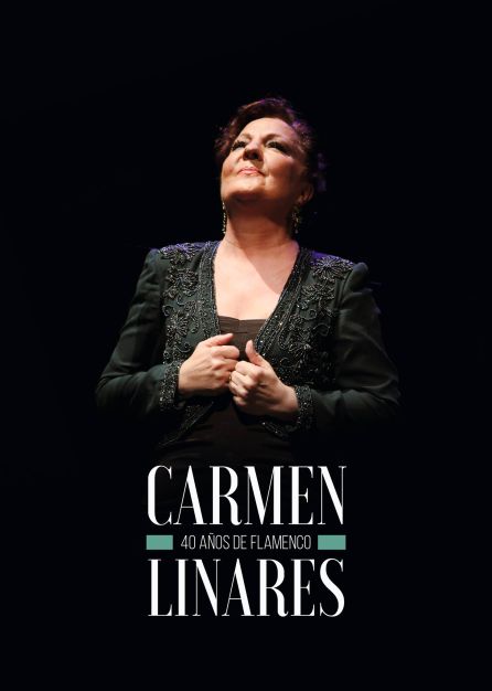 Carmen Linares, 40 años de flamenco Carmen Linares, 40 años de flamenco