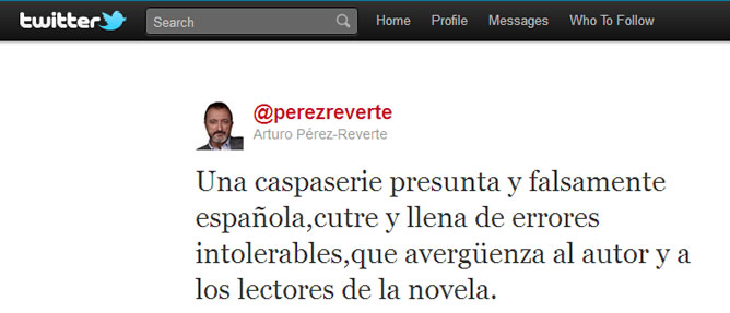 Uno de los comentarios de @perezreverte en Twitter donde critica la serie