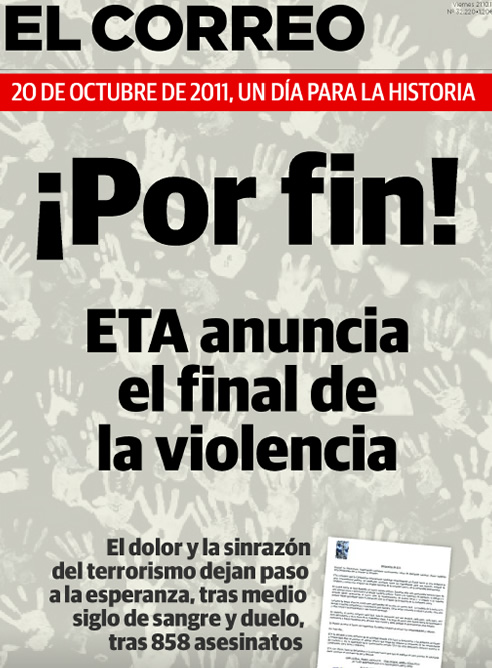 El Correo: "¡Por Fin! ETA anuncia el final de la violencia" (21/10/11)