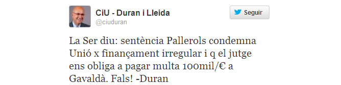 Reacción en Twitter de Duran i Lleida a la información de la Cadena SER sobre la sentencia del 'caso Pallerols'