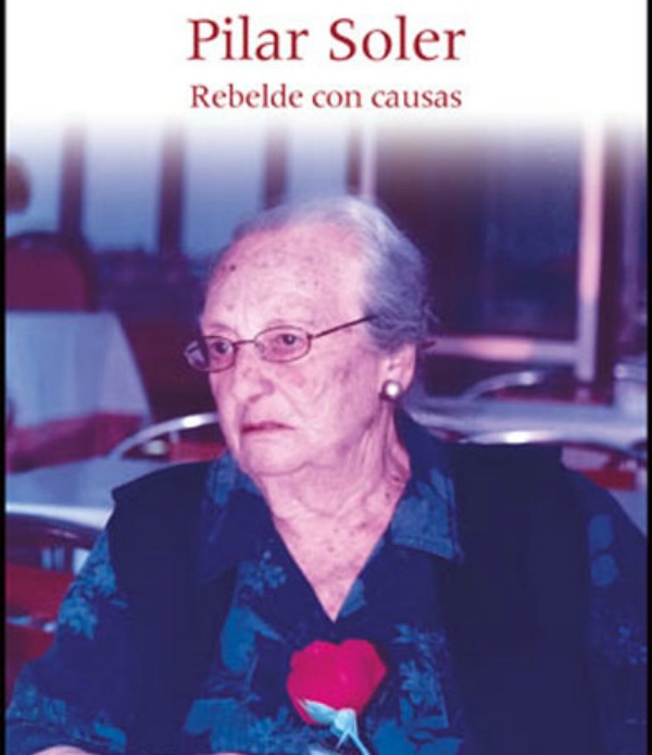 "Pilar Soler: Rebelde con causas"