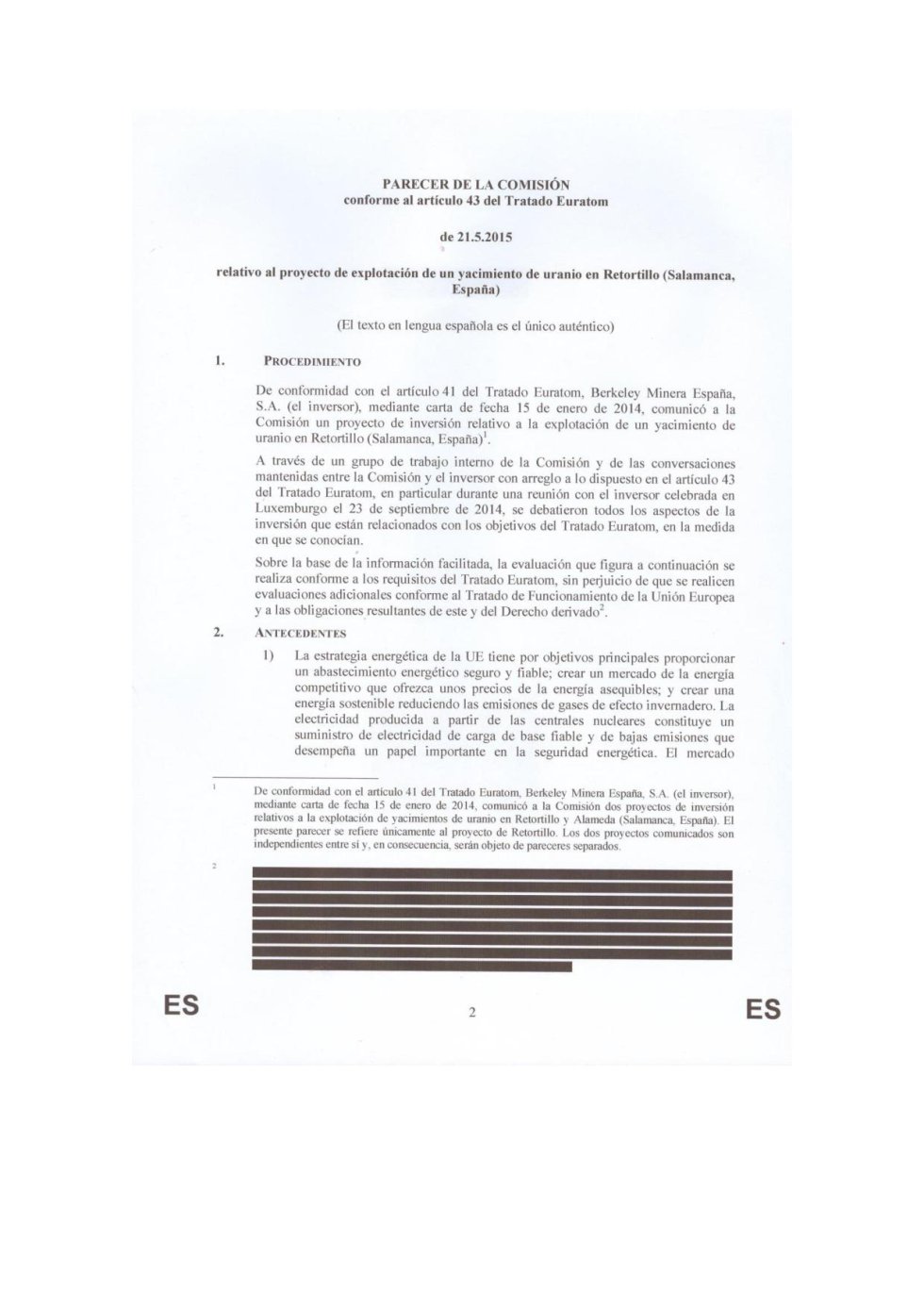 Versión mutilada del dictamen positivo de la Comisión Europea sobre la mina de uranio de Berkeley en Retortillo (Salamanca) Versión mutilada del dictamen positivo de la Comisión Europea sobre la mina de uranio de Berkeley en Retortillo (Salamanca)