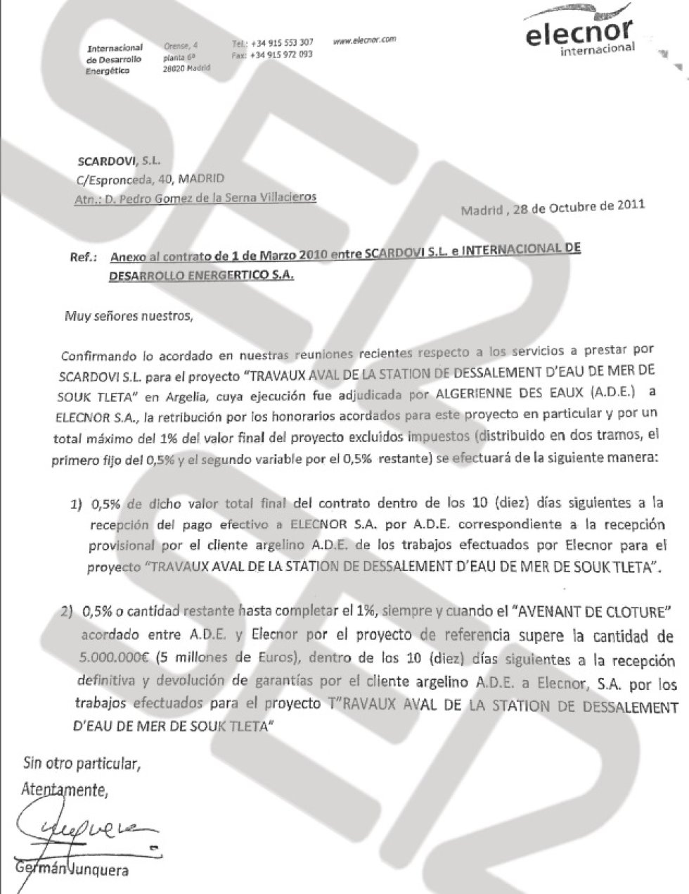 Comisión pactada con Elecnor por el contrato del sistema de canalización de aguas en Argelia. Comisión pactada con Elecnor por el contrato del sistema de canalización de aguas en Argelia.