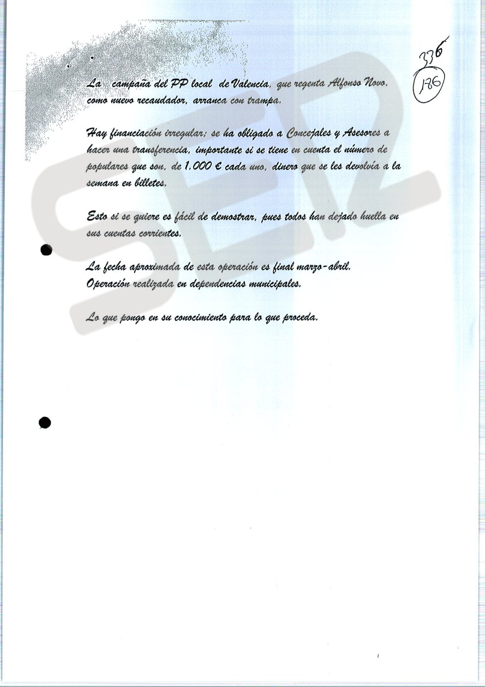 Nota anónima con la que comenzó a investigarse la operación Taula de presunta financiación ilegal en el PP de Valencia. Nota anónima con la que comenzó a investigarse la operación Taula de presunta financiación ilegal en el PP de Valencia.