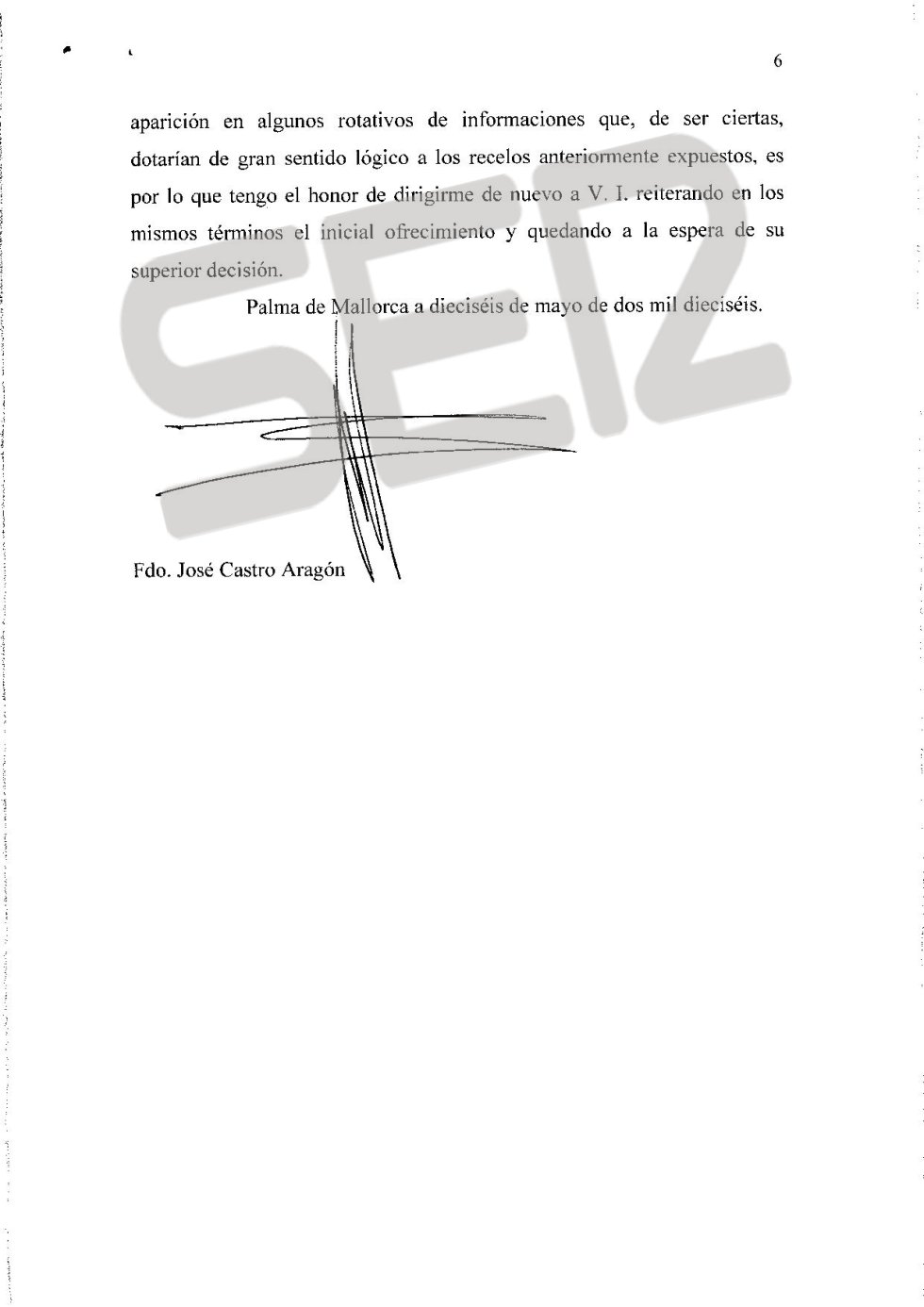 Carta íntegra de José Castro a Santiago Pedraz (página 6/6). Carta íntegra de José Castro a Santiago Pedraz (página 6/6).