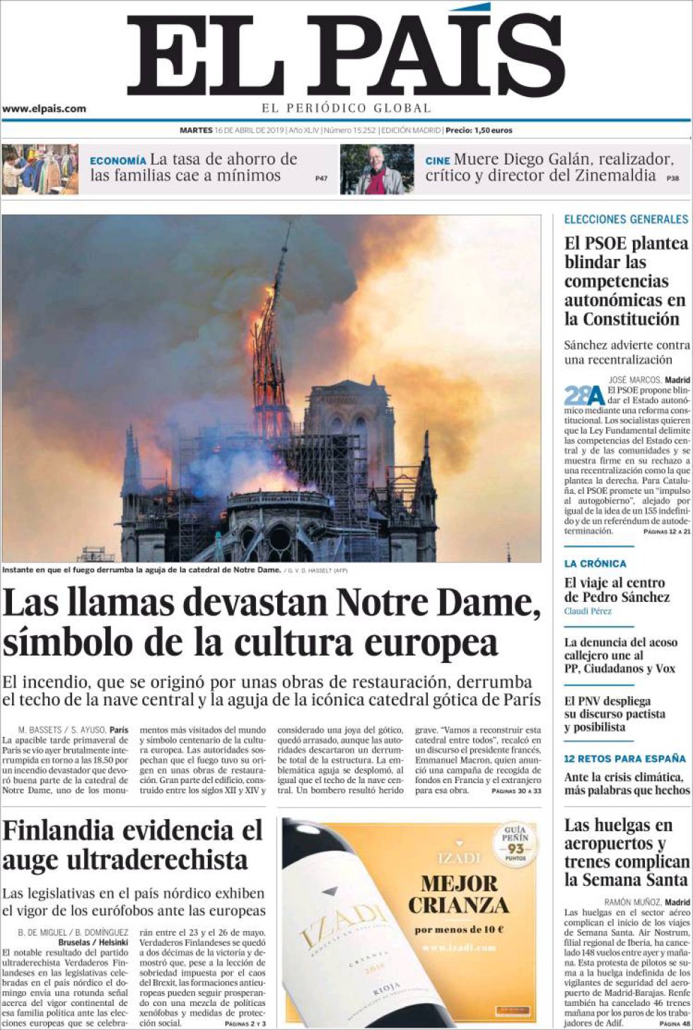 En España, el diario 'El País' también lleva a su portada la imagen en la que la torre de la catedral cae bajo el titular: 'Las llamas devastan Notre Dame, símbolo de la cultura europea' En España, el diario 'El País' también lleva a su portada la imagen en la que la torre de la catedral cae bajo el titular: 'Las llamas devastan Notre Dame, símbolo de la cultura europea'