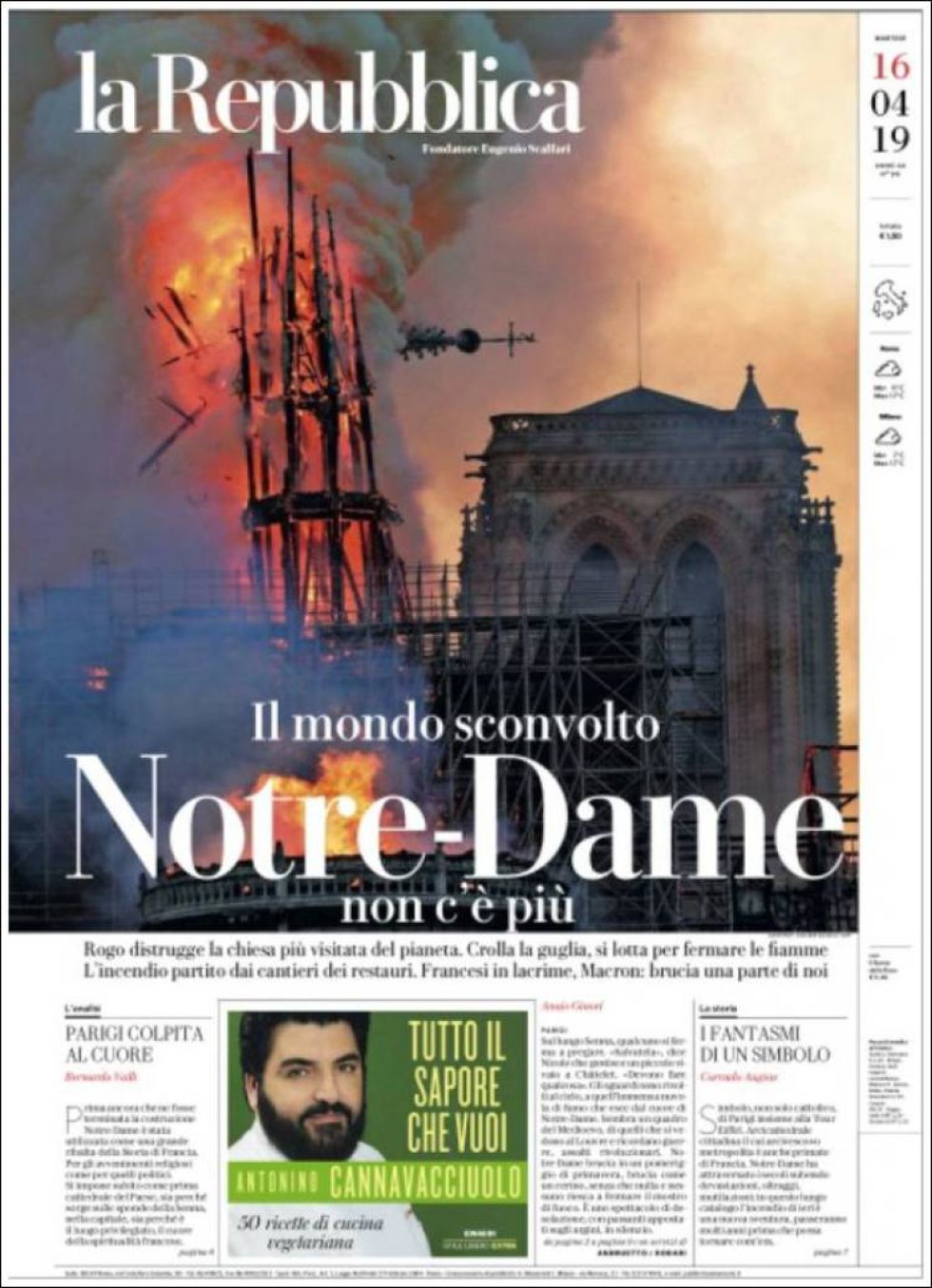 El diario italiano 'La Repubblica' ha publicado el titular más negativo: 'El mundo, trastornado. No hay más Notre Dame' El diario italiano 'La Repubblica' ha publicado el titular más negativo: 'El mundo, trastornado. No hay más Notre Dame'