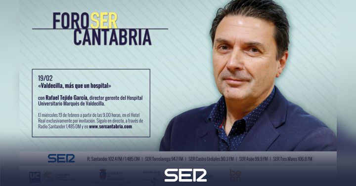 Dr. Rafael Tejido, new speaker at Foro SER Cantabria |  Radio Santander