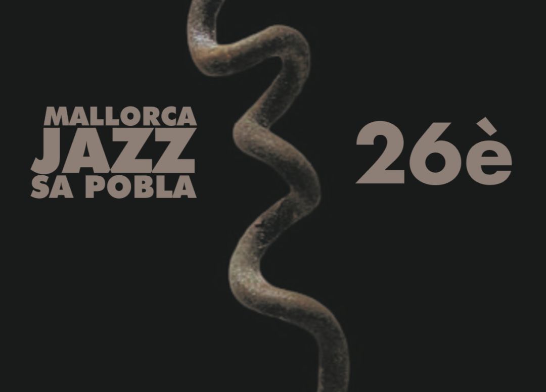 El Festival Mallorca Jazz Sa Pobla se celebrará del 28 de julio al 25