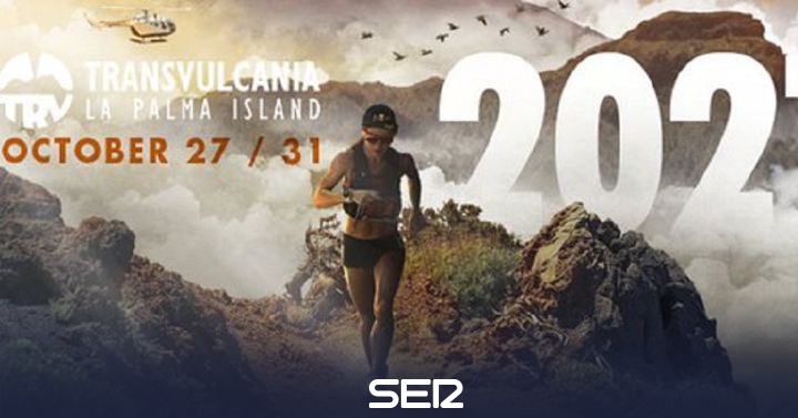 Transvulcania La Palma Island 2021 suspended |  Radio Club Tenerife |  Present