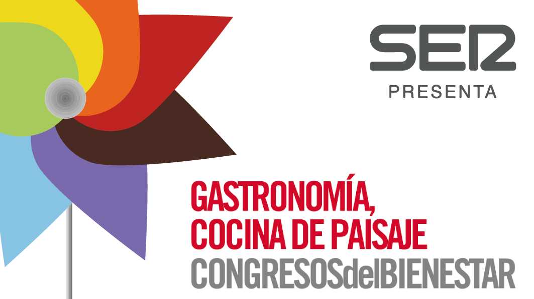 Congresos del Bienestar: Gastronomía, cocina de paisaje